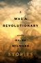 [I Was a Revolutionary 01] • I Was a Revolutionary